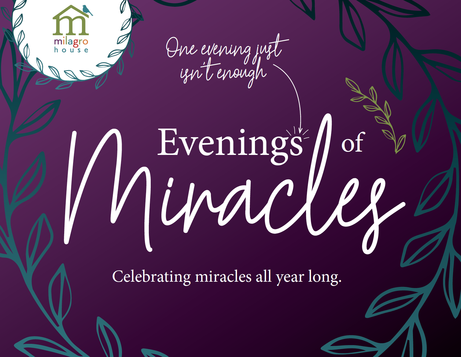 Evening of Miracles 2021 Milagro House Event Designs by Rachel Heisey Graphic Designer and Website Designer