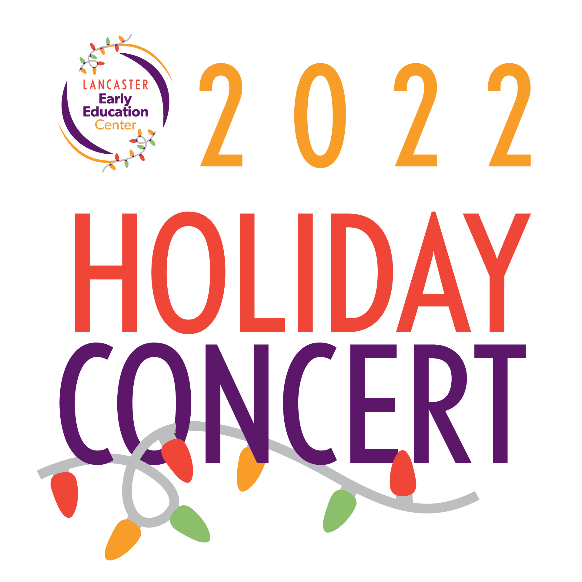 Lancaster Early Education Center formerly Lancaster Day Care Center Quality early care - Holiday Concert Logo by Rachel Lynn Heisey Graphic & Website Designer Lancaster, PA 